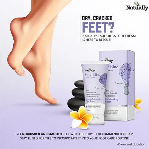 Natually Sole Bliss Foot Cream- Intense Moisturizing Foot Cream